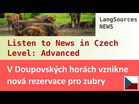 Nová rezervace pro zubry v Česku - Simple Czech News - Level: Advanced