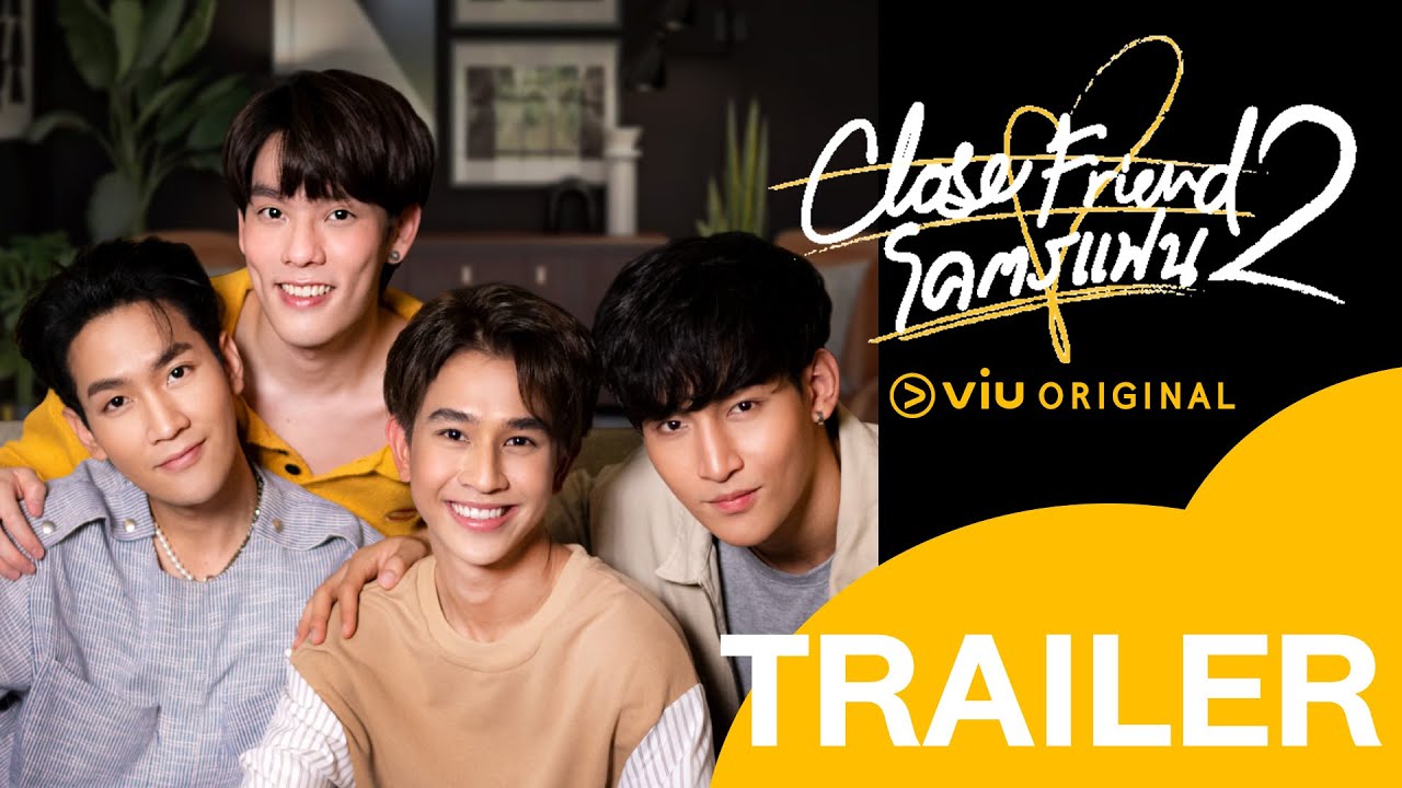 [OFFICIAL TRAILER] Close Friend โครตแฟน 2