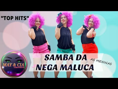 Samba da Nega Maluca - As Meninas