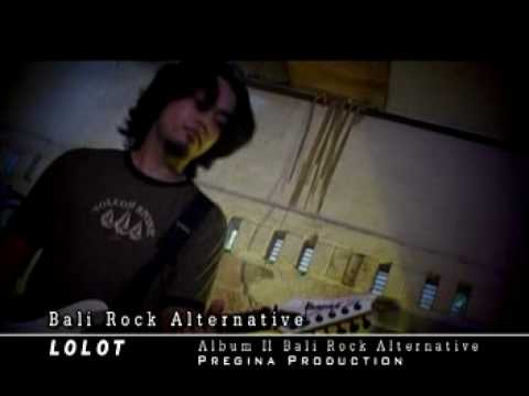 Lolot band - Bali Rock Alternative