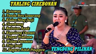 Download lagu KETUWON TENGDUNG‼️TARLING CIREBONAN TERPOPULER‼️PALING ADEM AYEM BANGET mp3