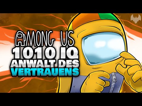1010 IQ ANWALT DES VERTRAUENS 👨🏻‍⚖️ - ♠ Among Us ♠