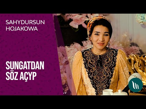 Sungatdan soz achyp - Sahydursun Hojakowa | 2021