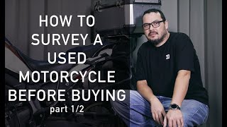BUYING A USED MOTORCYCLE | Part 1/2 | How to inspect a used motorcycle