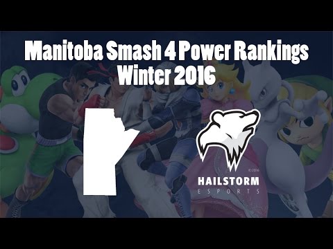 Manitoba Smash 4 Power Rankings - Winter 2016