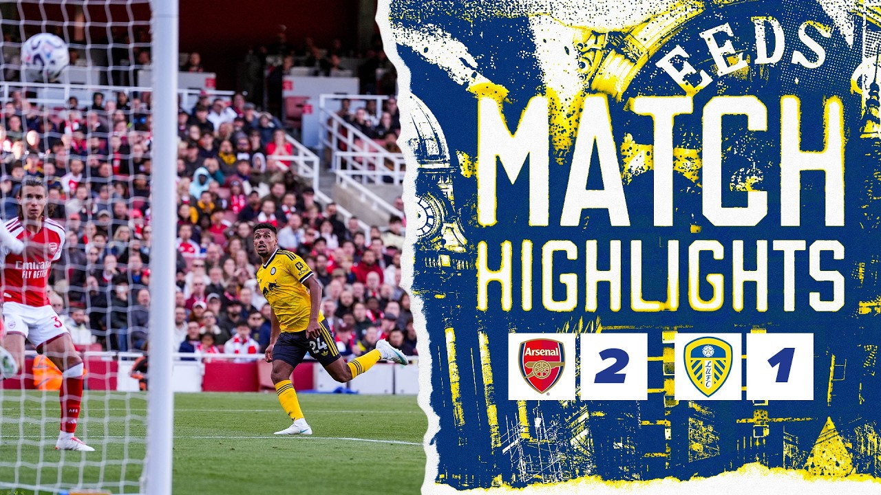 Arsenal FC 2 - 1 Leeds United FC highlights