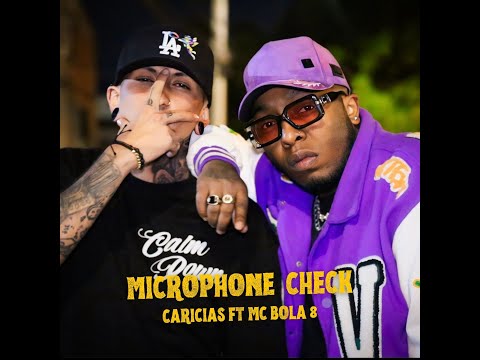 CARICIAS FT MC BOLA 8 - MICROPHONE  CHECK  ( VIDEO OFICIAL)