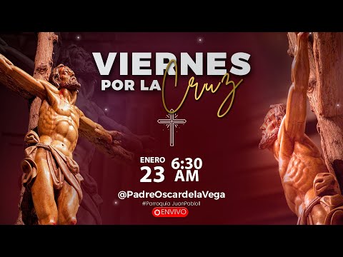 EN VIVO🔴VIERNES POR LA CRUZ: EUCARISTÍA, ROSARIO Y CORONILLA - 23 DE ENERO 2026