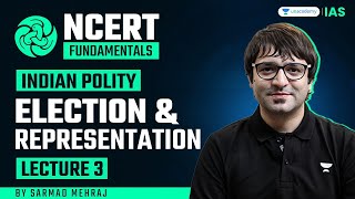 Class 11th Political Science NCERT: Chapter 3 - Election & Representation | By Sarmad Mehraj