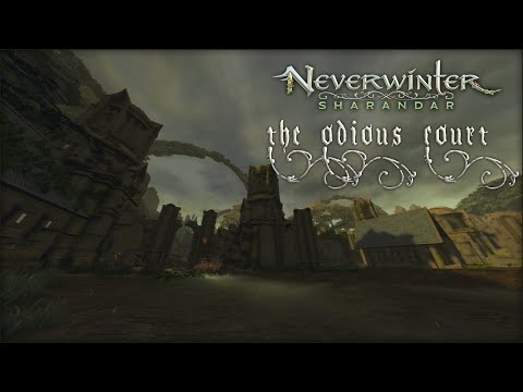 Neverwinter ▪ Ep3. New Sharandar: The Odious Court ▪ Fast Guide
