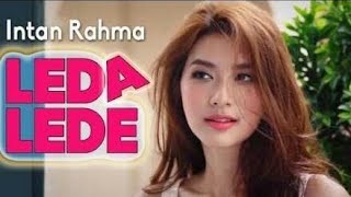 Download lagu INTAN RAHMA - Leda Lede [Hip hop Dangdut] mp3