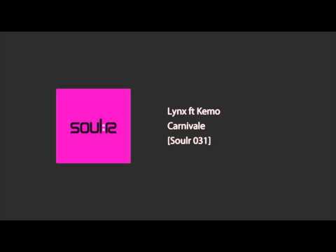 Lynx ft Kemo - Carnivale