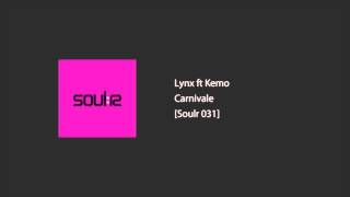 Lynx ft Kemo - Carnivale