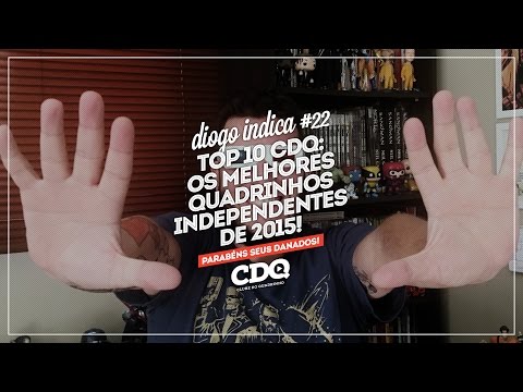 Top 10 CDQ de melhores quadrinhos independentes de 2015! - Diogo Indica #22