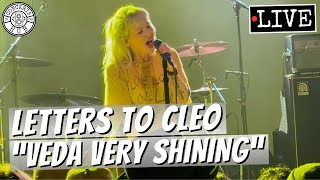 Letters to Cleo &quot;Veda Very Shining&quot; LIVE