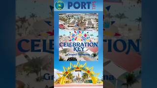 PORT TIP: Celebration Key Grand Opening #choosefun  #celebrationkey  #carnivalcruise  #grandbahama