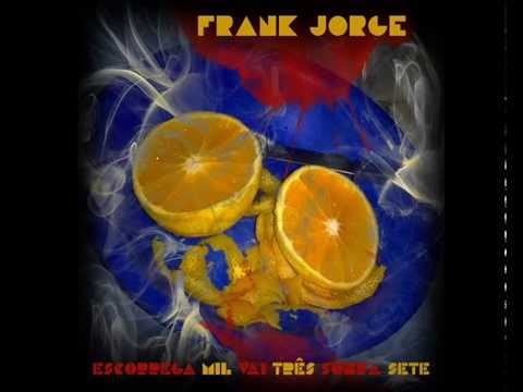 O Viajante - Frank Jorge