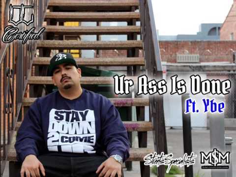 Lifestyle Ft. Ybe aka (lil Yogi) - Ur Ass Is Done (Explicit) 2015