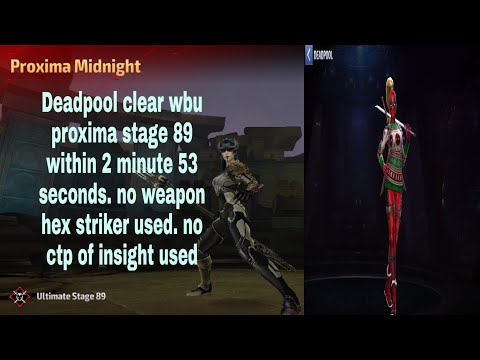 Deadpool clear wbu proxima stage 89 within 2 minutes 53 seconds, marvel future fight