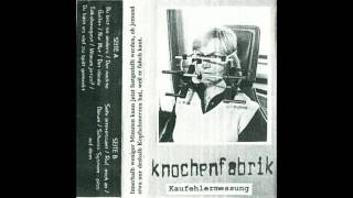 Knochenfabrik - Kaufehlermessung [Full MC/1997]