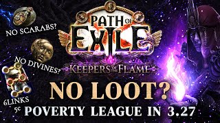 Is PoE 3.27 Poverty League?