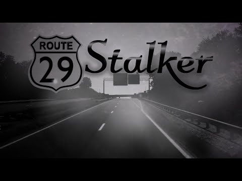 The Route 29 Stalker