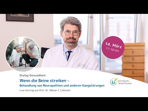 Wenn die Beine streiken - Behandlung von Neuropathien und anderen Gangstörungen