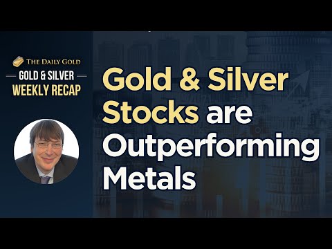 Gold & Silver Stocks are Outperforming Metals