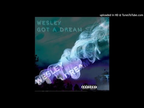 J-Wes - Wesley Got A Dream (NEW MUSIC 2018)
