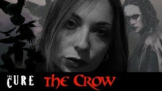 The Crow - Burn - The Cure (Cinematic cover) by Lies of Love