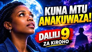 Daliliza Kiroho Kuna Mtu ANAKUWAZA (Signs Someone is Thinking of You) Eng subtitles