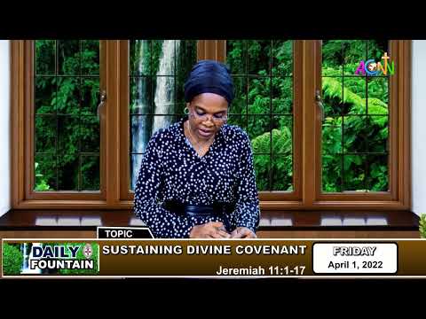 DAILY FOUNTAIN DEVOTIONAL OF APRIL 1, 2022 - MRS. IJEOMA C. UKAEJIOFO