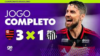 FLAMENGO X SANTOS | AO VIVO E COM IMAGENS | CAMPEONATO BRASILEIRO | ge tv