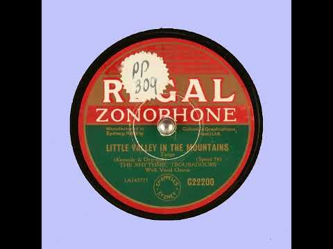 LITTLE VALLEY IN THE MOUNTAINS   THE RHYTHMIC TROUBADOURS