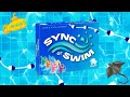 Sync or Swim unboxing and overview