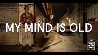 The Popopopops ● My Mind Is Old (Clip)