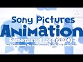 Sony Pictures Animation Rememasted Logo Remake (2024)