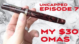 EPISODE 7: MY $30 OMAS