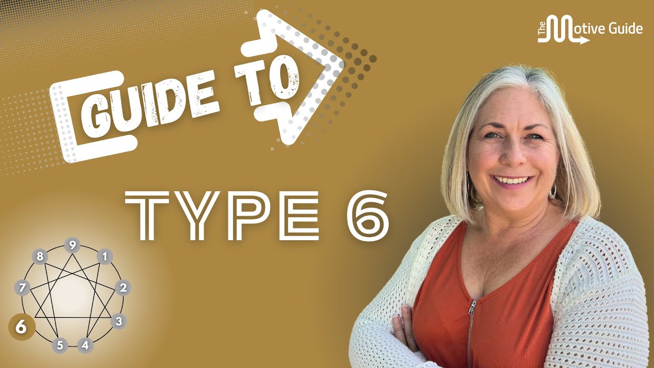 Guide to type 6 - Enneagram Six Explained
