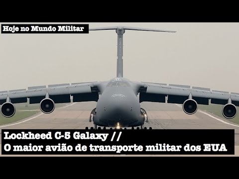 Lockheed C-5 Galaxy, the largest US military transport aircraft
