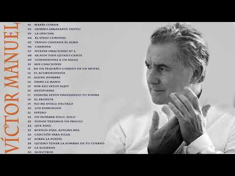 Víctor Manuel Sus Mejores Canciones  Top 30 Grandes Exitos