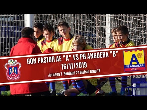 Benjamí (U10)  Bon Pastor UE  "A" vs PB Anguera "B"    16/11/2019 Jornada 7 Grup 17