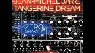 Jean-Michel Jarre &amp; Tangerine Dream  Zero Gravity Above &amp; Beyond remix preview