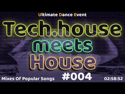 Tech-House Meets House Remix ♫ #004