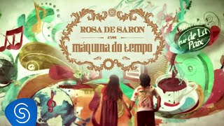 Rosa de Saron - Máquina do Tempo - Videoclipe OFICIAL