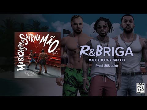 15. R&BRIGA - Maui, Luccas Carlos | Prod. 808 Luke