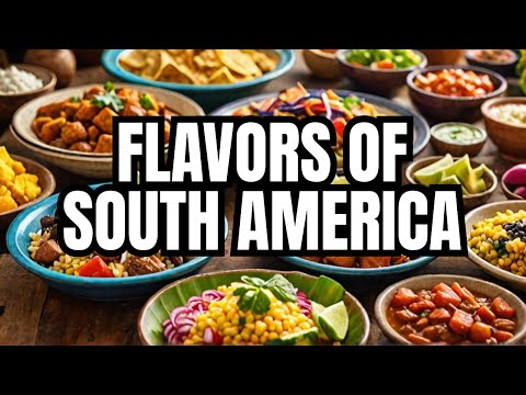 South America cuisine | South American food tour