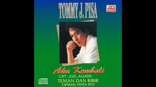 Download lagu TOMMY J PISA [ Aku Kembali ] Cipt. Joel Angara mp3