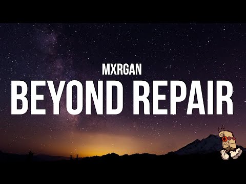 mxrgan - beyond repair (Lyrics)