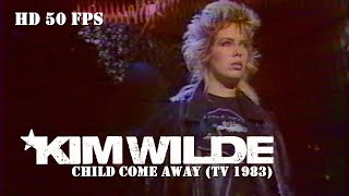 Kim Wilde - Child Come Away LIVE @ Cadence 3 [HD 50 FPS] [16/02/1983]